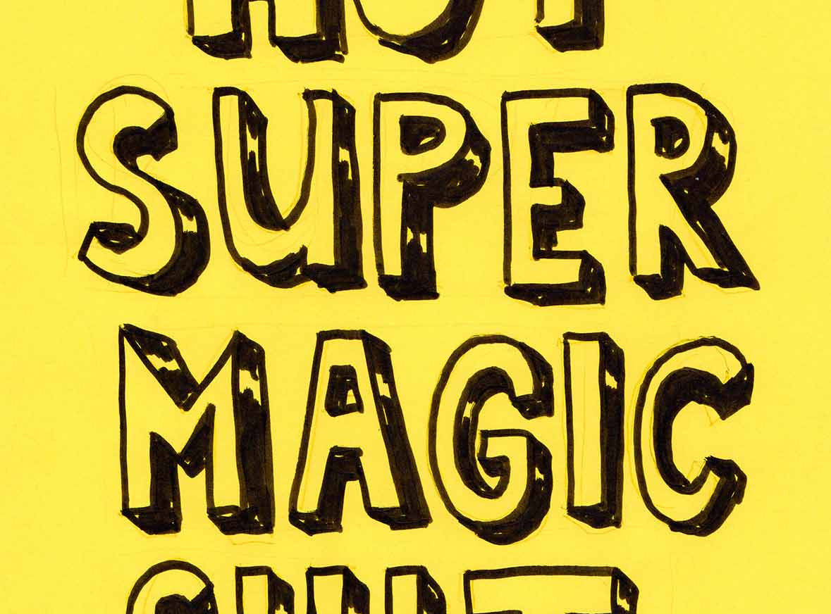 Die Abbildung zeigt das Werk "HotSuperMagicShit" von Jan Bräumer aus dem Jahr 2024. Auf gelbem Untergund wurden dabei die Worte HOT, SUPER, MAGIC und SHIT mit schwarzem Fineliner untereinander angeordnet.