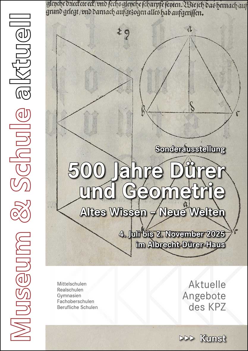 Hierbei handelt es sich das Cover des digitalen Flyers "Museum & Schule aktuell" zur Sonderausstellung "500 Jahre Dürer und Geometrie". Er beschreibt die Ausstellung das das für Schulklassen buchbare Angebot des KPZ. Abgebildet ist eine Seite aus dem Werk „Unterweisung der Messung mit dem Zirkel und Richtscheit“ von Albrecht Dürer aus dem Jahr 1525, auf der mehrere geometrische Figuren zu erkennen sind.